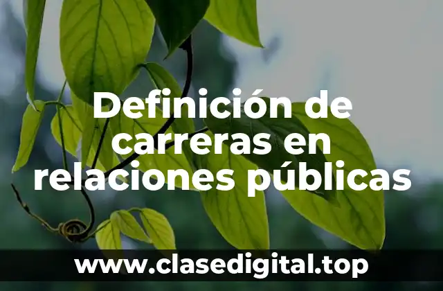 Definición de carreras en relaciones públicas