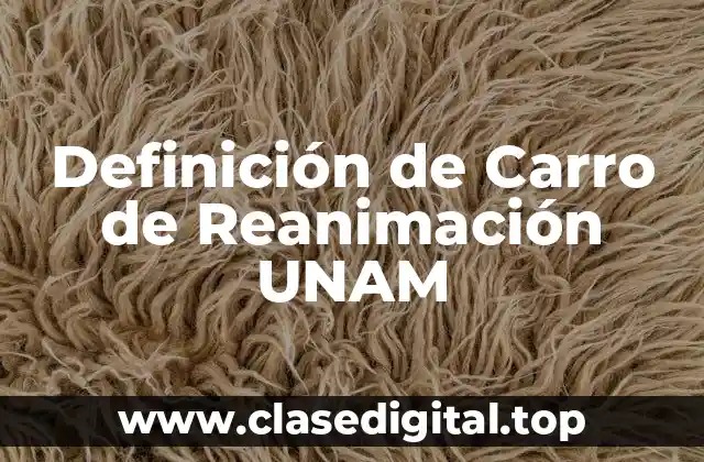 Definición de Carro de Reanimación UNAM