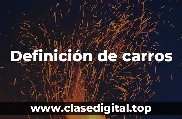 Definición de carros