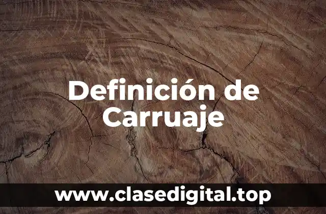 Definición de Carruaje