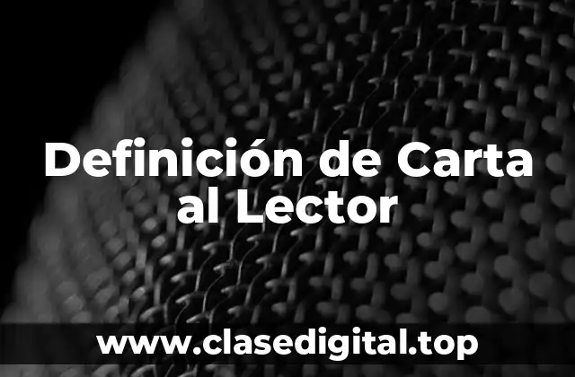 Definición de Carta al Lector