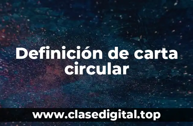 Definición de carta circular