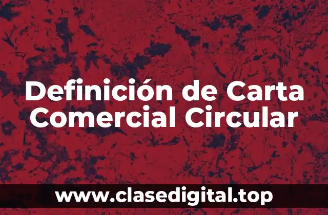 Definición de Carta Comercial Circular