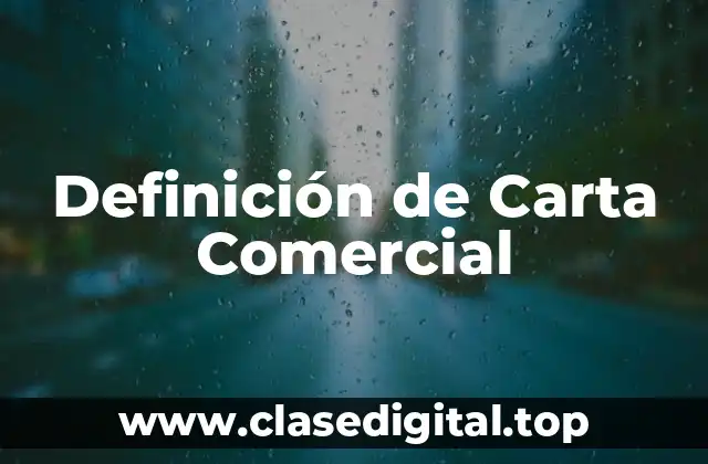Definición técnica de carta comercial