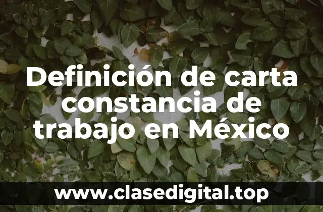 Ejemplos de carta constancia de trabajo en México