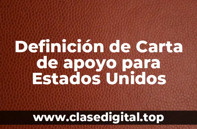 Definición de Carta de apoyo para Estados Unidos