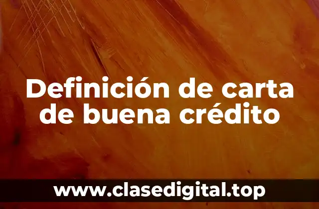 Ejemplos de carta de buena crédito