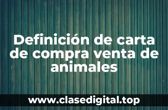 Definición de carta de compra venta de animales