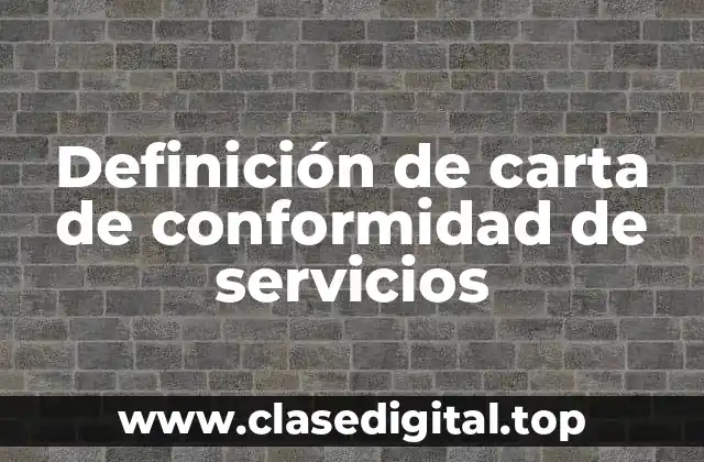 Definición de carta de conformidad de servicios