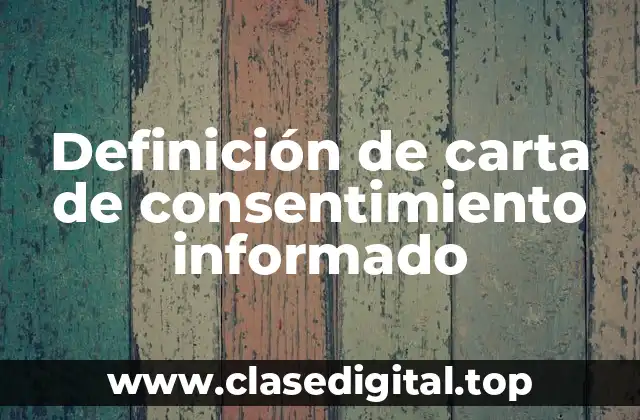 Definición de carta de consentimiento informado
