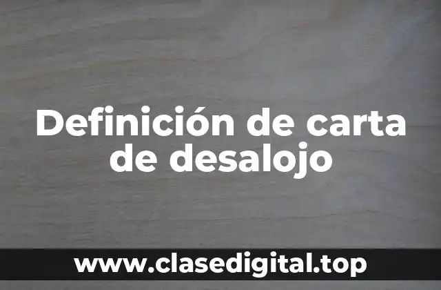 Definición de carta de desalojo