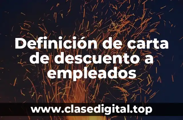 Definición de carta de descuento a empleados
