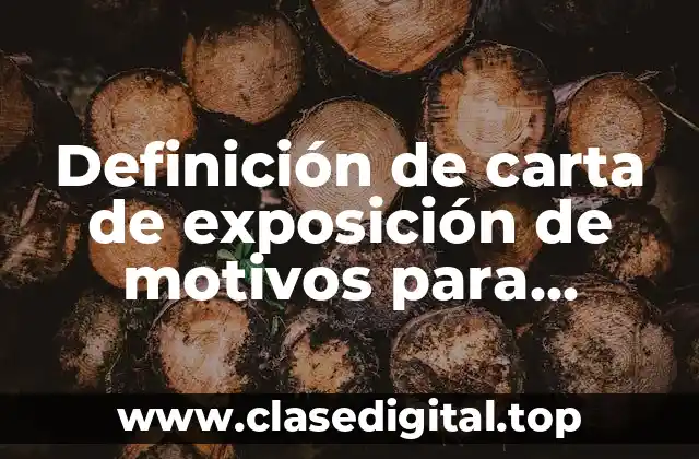 Definición de carta de exposición de motivos para maestría UNAM