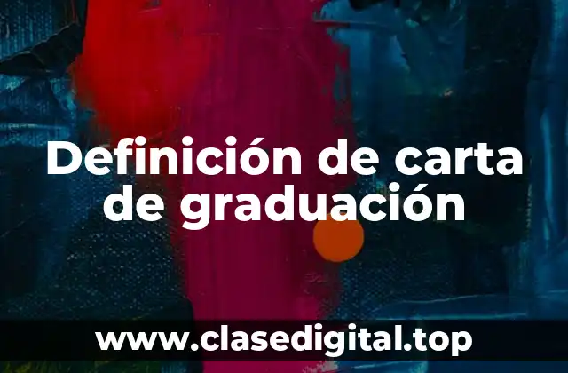 Definición de carta de graduación