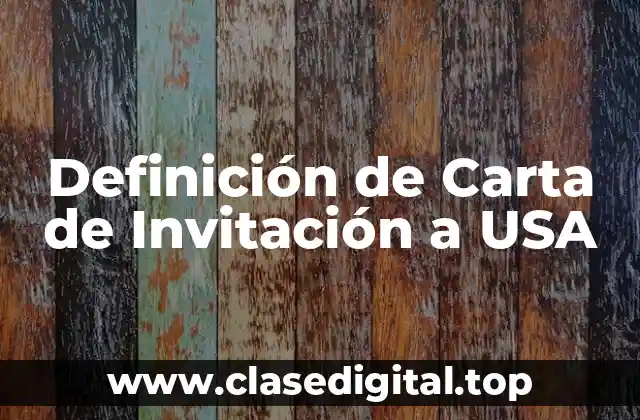 Definición de Carta de Invitación a USA
