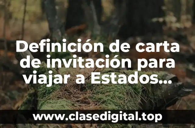 Definición de carta de invitación para viajar a Estados Unidos