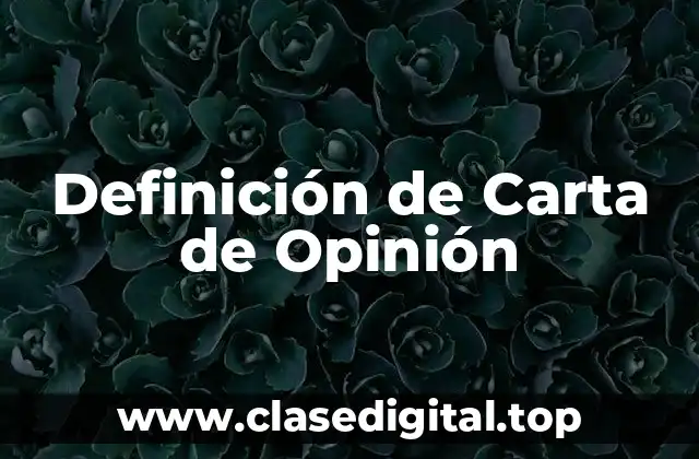 Definición de Carta de Opinión