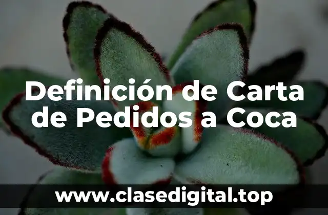 Ejemplos de Carta de Pedidos a Coca-Cola