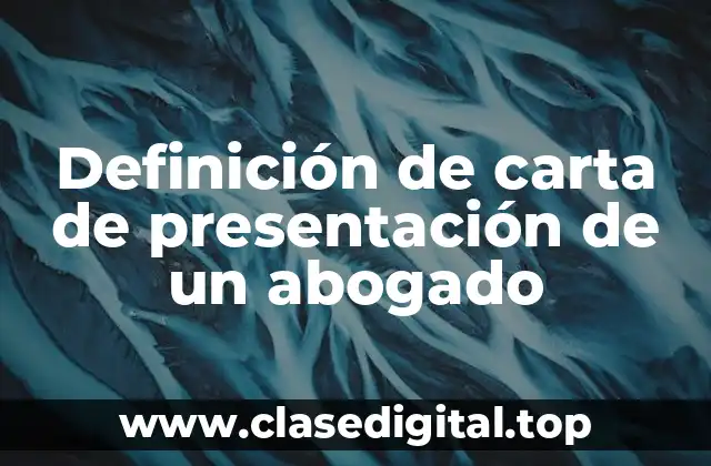 Definición de carta de presentación de un abogado