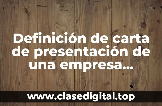 Definición de carta de presentación de una empresa constructora