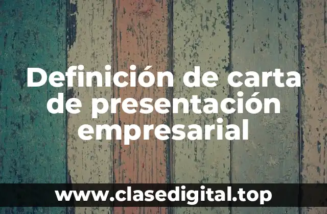 Definición de carta de presentación empresarial