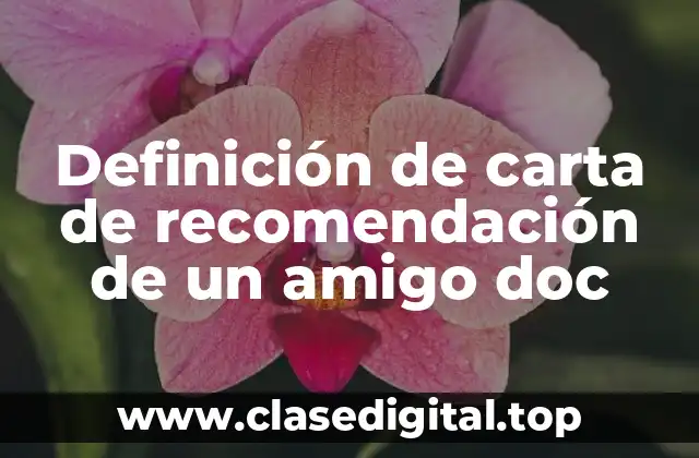 Ejemplos de carta de recomendación de un amigo doc
