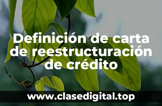 Definición de carta de reestructuración de crédito