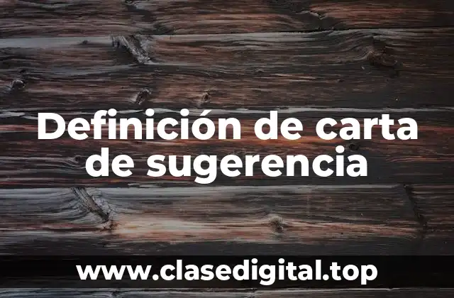 Definición de carta de sugerencia