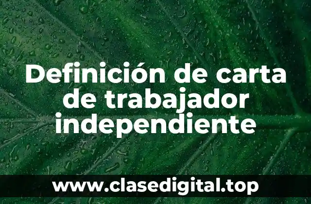 Ejemplos de carta de trabajador independiente