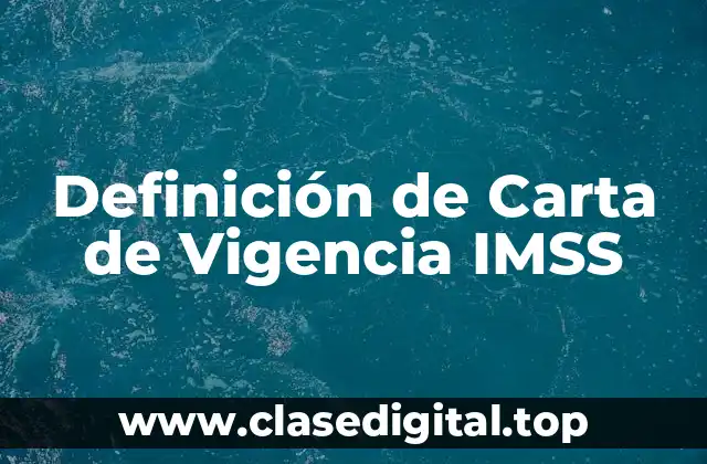 Ejemplos de Carta de Vigencia IMSS