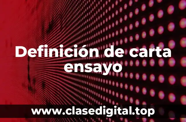 Definición de carta ensayo