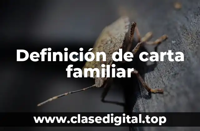Definición de carta familiar