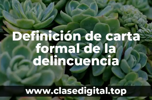 Ejemplos de carta formal de la delincuencia