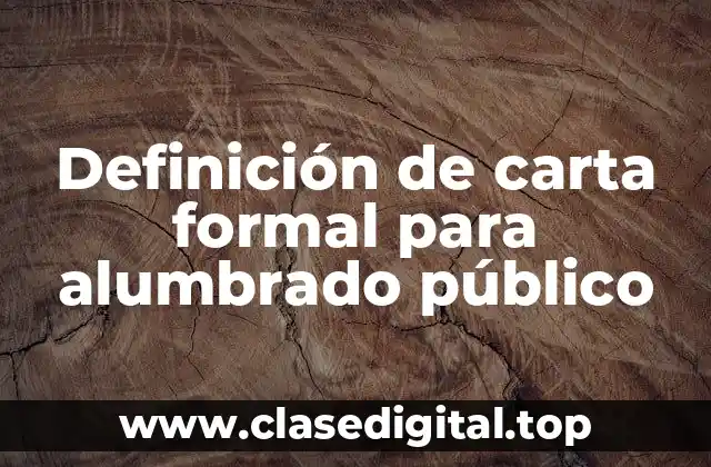 Ejemplos de carta formal para alumbrado público