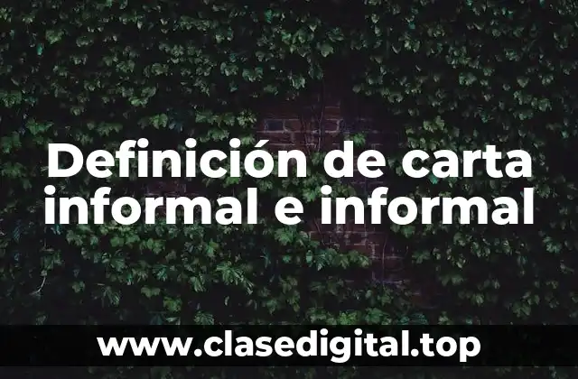 Definición de carta informal e informal