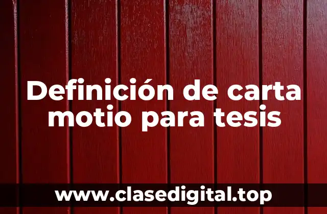 Definición de carta motio para tesis