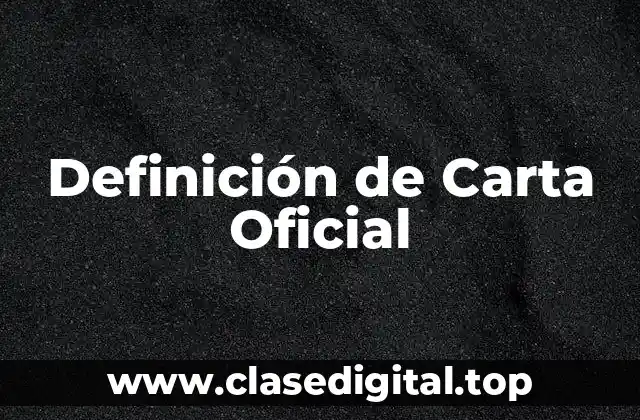 Definición de Carta Oficial
