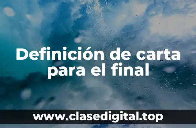 Definición de carta para el final