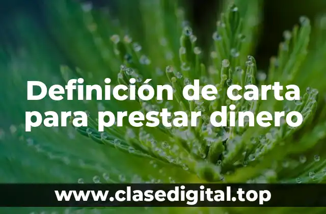 Definición de carta para prestar dinero