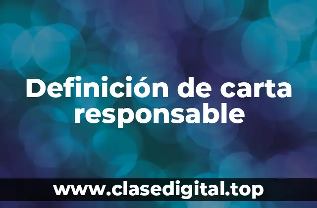 Ejemplos de carta responsable
