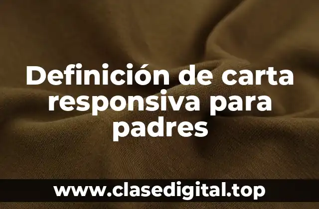 Definición de carta responsiva para padres