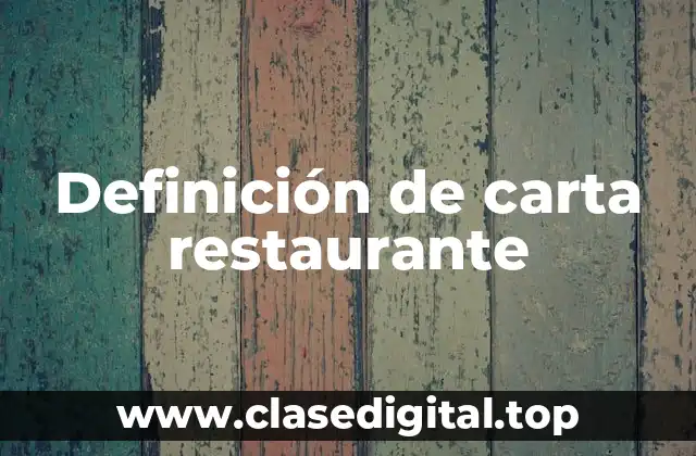 Definición de carta restaurante