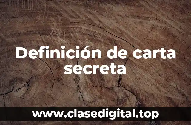 Definición de carta secreta