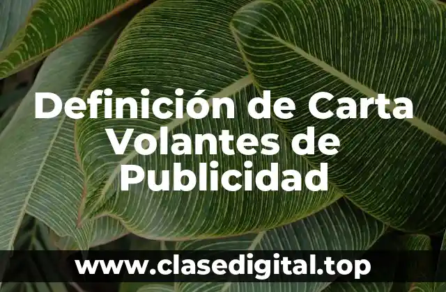 Definición de Carta Volantes de Publicidad