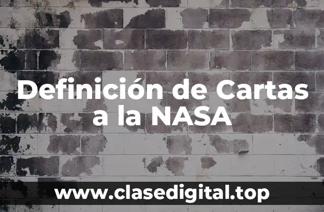 Definición de Cartas a la NASA