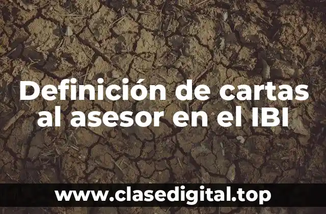 Ejemplos de cartas al asesor en el IBI