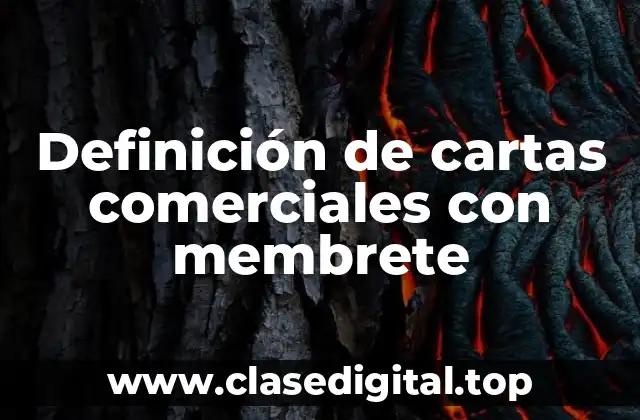 Definición de cartas comerciales con membrete