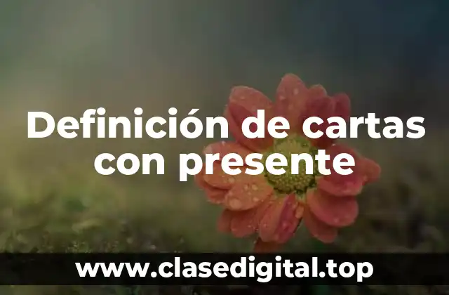 Ejemplos de cartas con presente