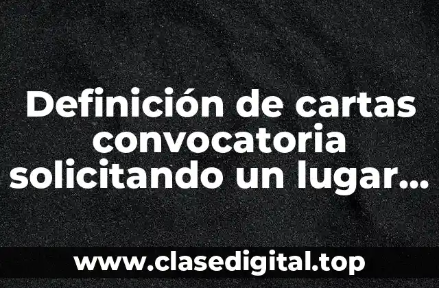 Definición de cartas convocatoria solicitando un lugar para vender comida