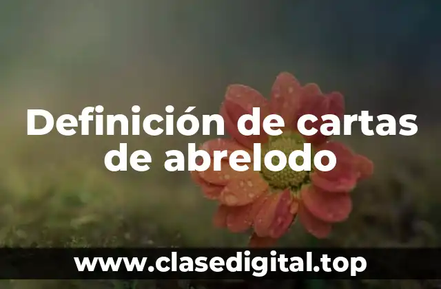 Definición de cartas de abrelodo